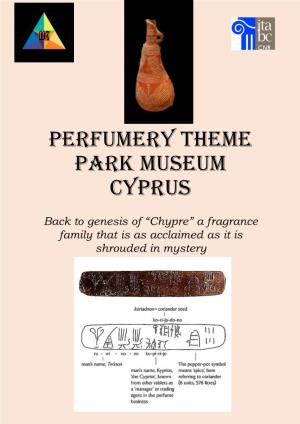 Perfumery Theme Park Museum CYPRUS