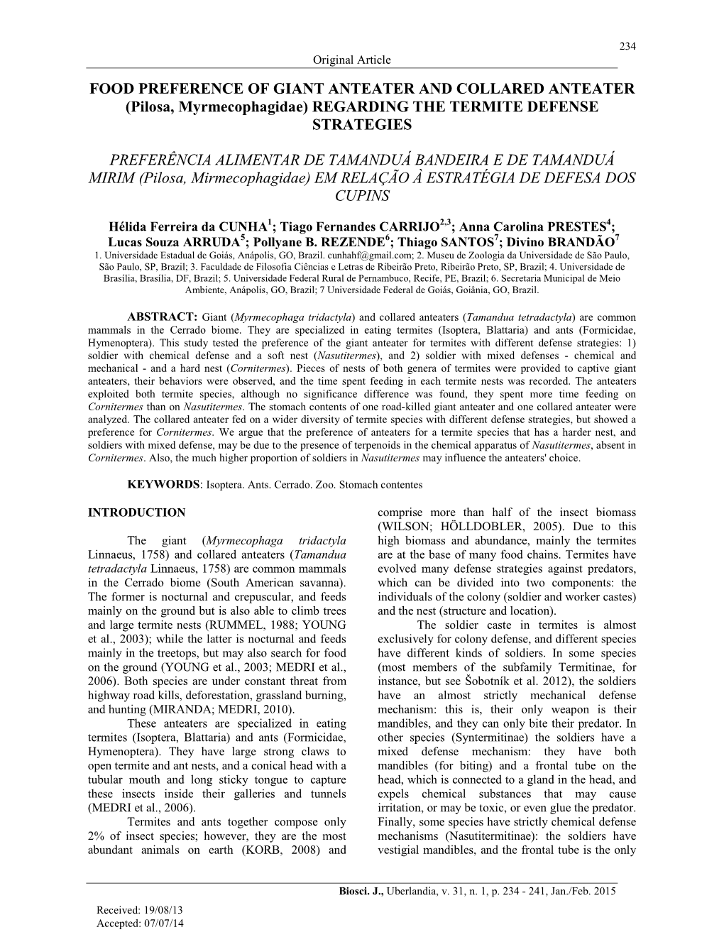 FOOD PREFERENCE of GIANT ANTEATER and COLLARED ANTEATER (Pilosa, Myrmecophagidae) REGARDING the TERMITE DEFENSE STRATEGIES