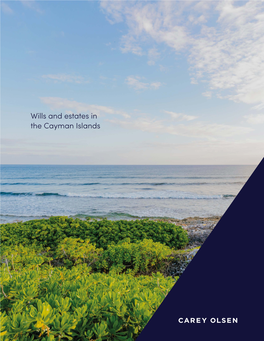 Wills and Estates in the Cayman Islands 9 Locations 5 Offshore Laws