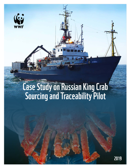 Case Study on Russian King Crab Sourcing and Traceability Pilot