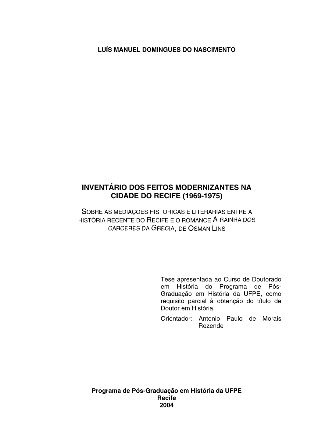 Inventário Dos Feitos Modernizantes Na Cidade Do Recife (1969-1975)