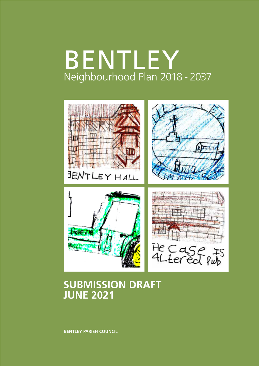 BENTLEY Neighbourhood Plan 2018 - 2037