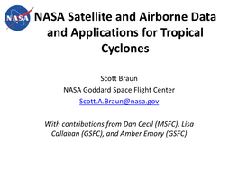 NASA Satellite and Airborne Data and Applications for Tropical Cyclones