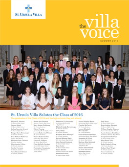 St. Ursula Villa Salutes the Class of 2016 the Graduates of the Class of 2016 and the High Schools They Will Attend: Michael G