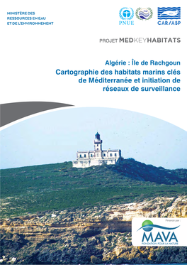 Cartographie Des Habitats Marins Clés De Méditerranée Et Initiation De Réseaux De Surveillance