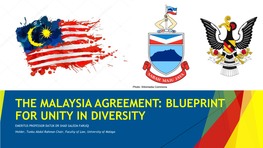 The Malaysia Agreement: Blueprint for Unity In
