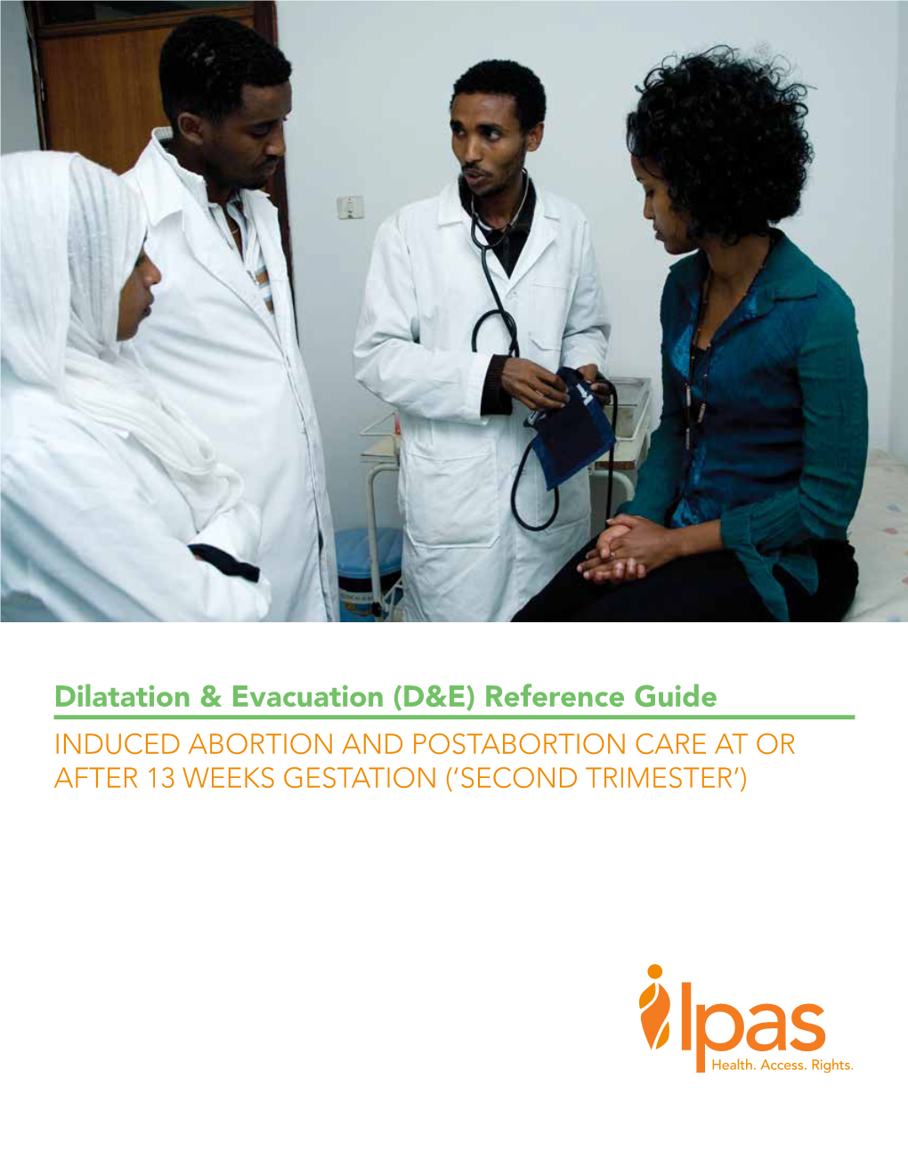 Dilatation & Evacuation (D&E) Reference Guide