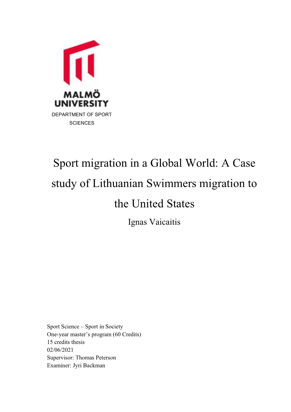 A Case Study of Lithuanian Swimmers Migration to the United States Ignas Vaicaitis