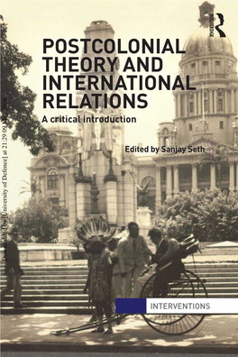POSTCOLONIAL THEORY and INTERNATIONAL RELATIONS a Critical Introduction
