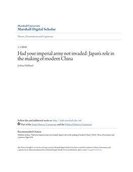 Had Your Imperial Army Not Invaded: Japan's Role in the Making of Modern China Joshua Hubbard