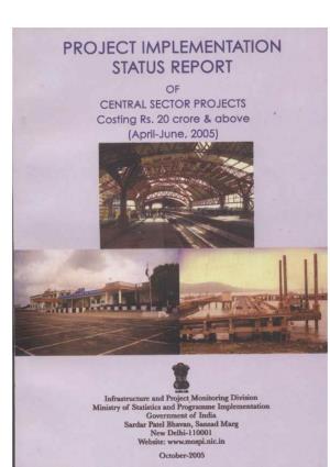 PROJECT IMPLEMENTATION STATUS REPORT of CENTRAL SECTOR PROJECTS Costing Rs.20 Crore & Above (April-June, 2005)