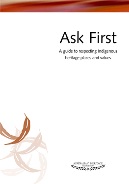 Ask First: a Guide to Respecting Indigenous Heritage Places