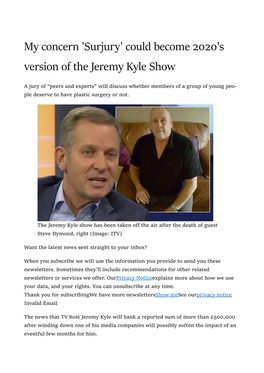 Surjury' Could Become 2020'S Version of the Jeremy Kyle Show