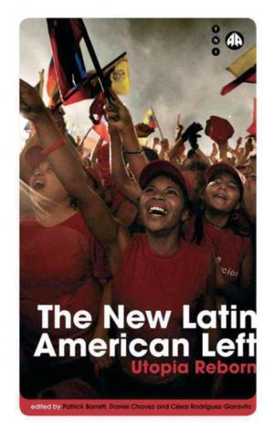 New Latin American Left : Utopia Reborn