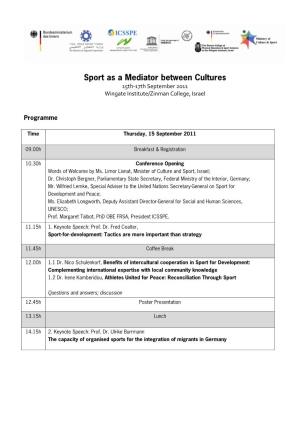 Sport As a Mediator Between Cultures 15Th-17Th September 2011 Wingate Institute/Zinman College, Israel