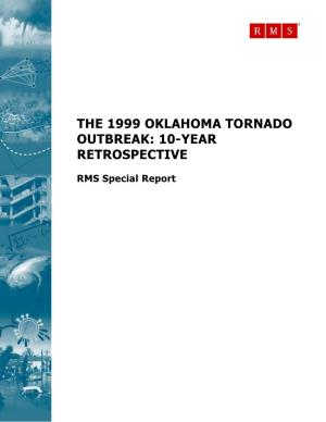 1999 Oklahoma Tornado Outbreak: 10-Year Retrospective