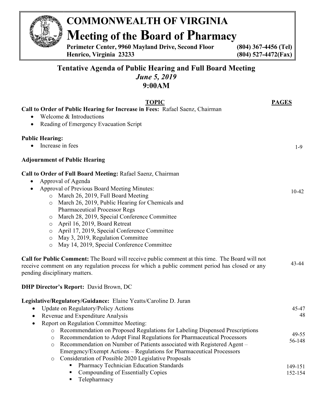 Meeting of the Board of Pharmacy Perimeter Center, 9960 Mayland Drive, Second Floor (804) 367-4456 (Tel) Henrico, Virginia 23233 (804) 527-4472(Fax)