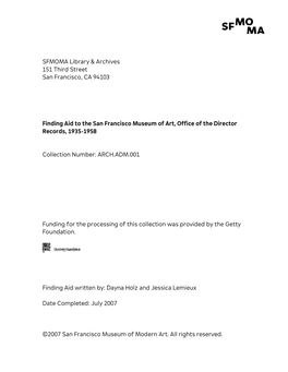 SFMOMA Library & Archives 151 Third Street San Francisco, CA 94103 Finding Aid to the San Francisco Museum of Art, Office Of