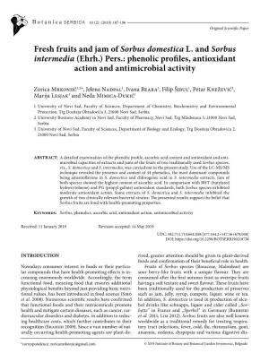 Fresh Fruits and Jam of Sorbus Domestica L. and Sorbus Intermedia (Ehrh.) Pers.: Phenolic Profiles, Antioxidant Action and Antimicrobial Activity