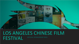 Los Angeles Chinese Film Festival Official Sponsorship Deck Los Angeles Chinese Film Festival About Us