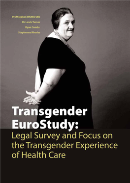 Transgender Eurostudy: Legal Survey and Focus on the Transgender Experience of Health Care