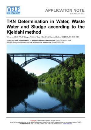 TKN Determination in Water, Waste Water and Sludge According to the Kjeldahl Method