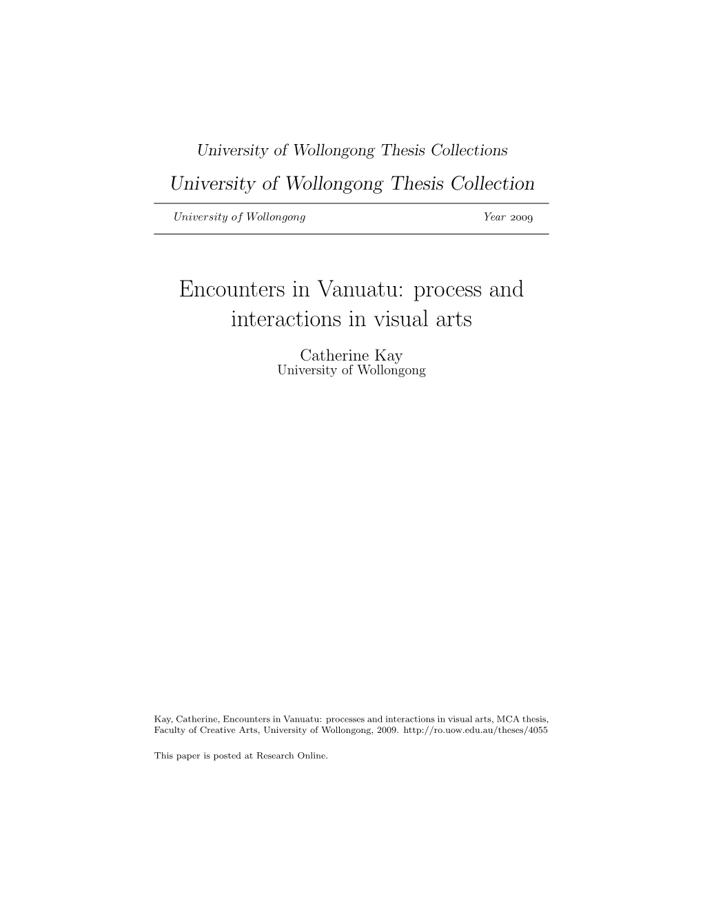 Encounters in Vanuatu: Process and Interactions in Visual Arts Catherine Kay University of Wollongong