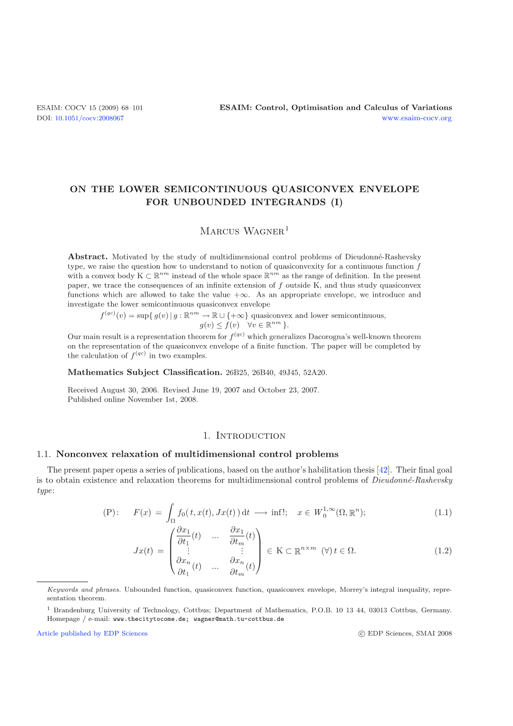 On the Lower Semicontinuous Quasiconvex Envelope for Unbounded Integrands (I)