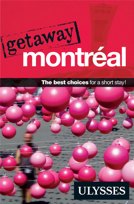 Getaway Montréal Montréal the Bestchoices for Ashortstay