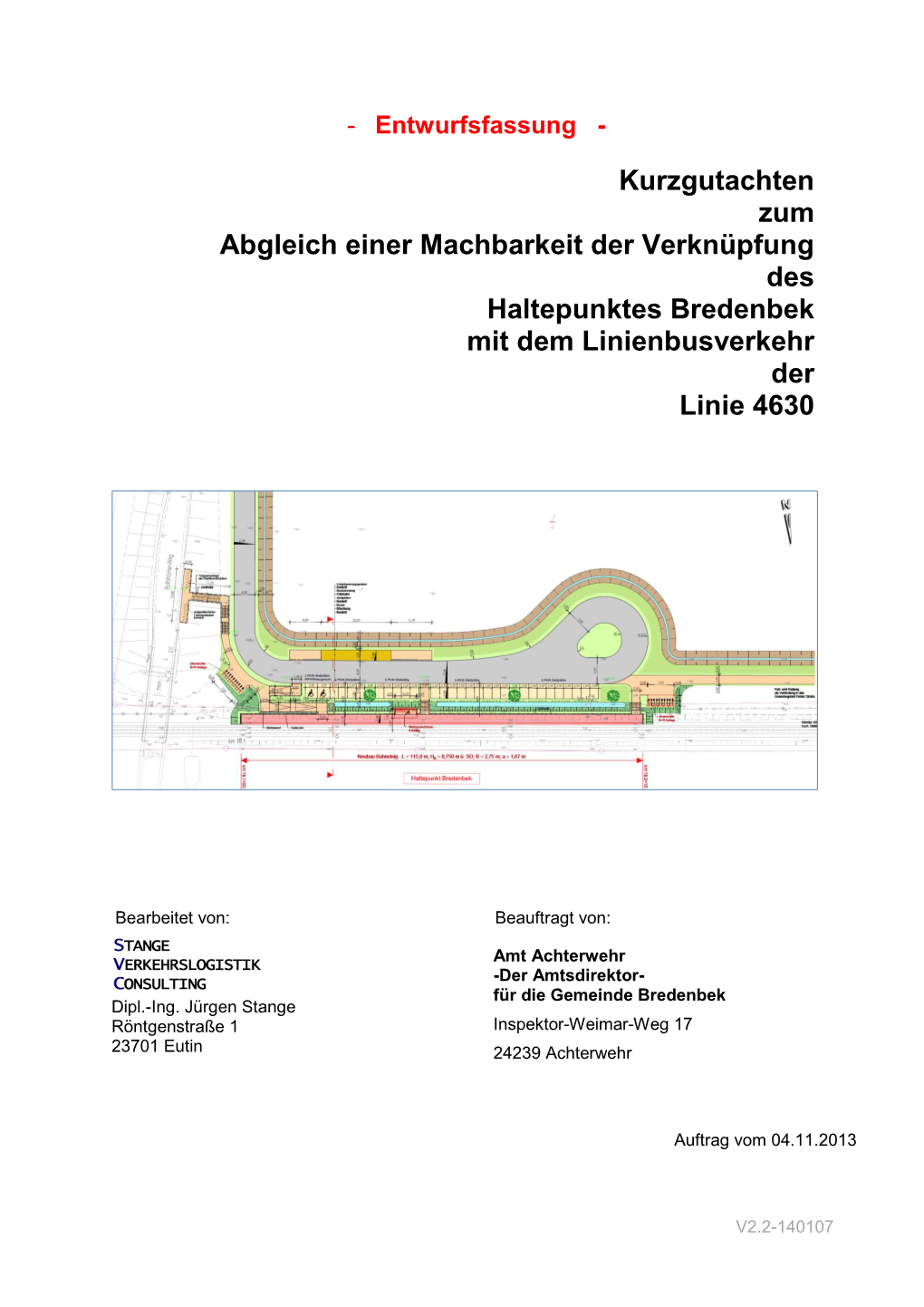 Kurzgutachten Zum Abgleich Einer Machbarkeit Der Verknüpfung Des Haltepunktes Bredenbek Mit Dem Linienbusverkehr Der Linie 4630