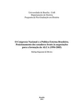 O Congresso Nacional E a Política Externa Brasileira. Posicionamento Dos Senadores Frente Às Negociações Para a Formação Da ALCA (1994-2005)