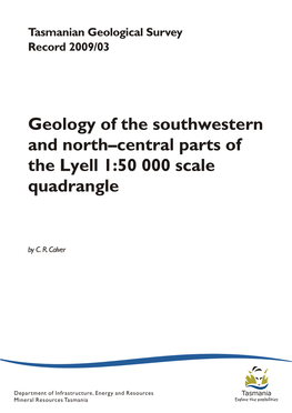 Geology of the Southwestern and North–Central Parts of the Lyell 1:50 000 Scale Quadrangle