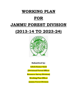 Working Plan for Jammu Forest Division (2013-14 to 2023-24)