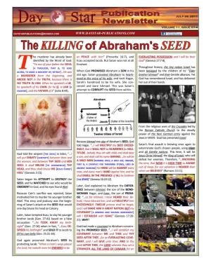 The KILLING of Abrahams SEED