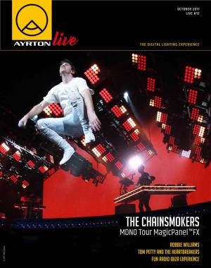 THE CHAINSMOKERS MDNO Tour Magicpanel™FX Robbie Williams Tom Petty and the Heartbreakers