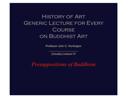 The Presuppositions of Buddhism