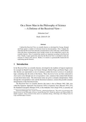 On a Straw Man in the Philosophy of Science —A Defense of the Received View—