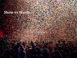 Show Vs Waste Coldplay Xyloband
