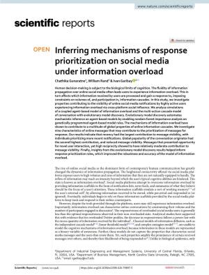 Inferring Mechanisms of Response Prioritization on Social Media Under Information Overload Chathika Gunaratne1, William Rand2 & Ivan Garibay 1*