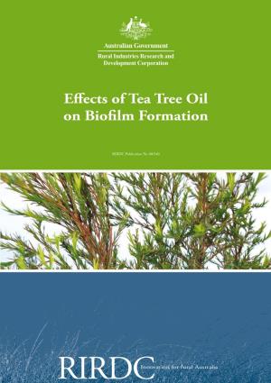 Effects of Tea Tree Oil on Biofilm Formation