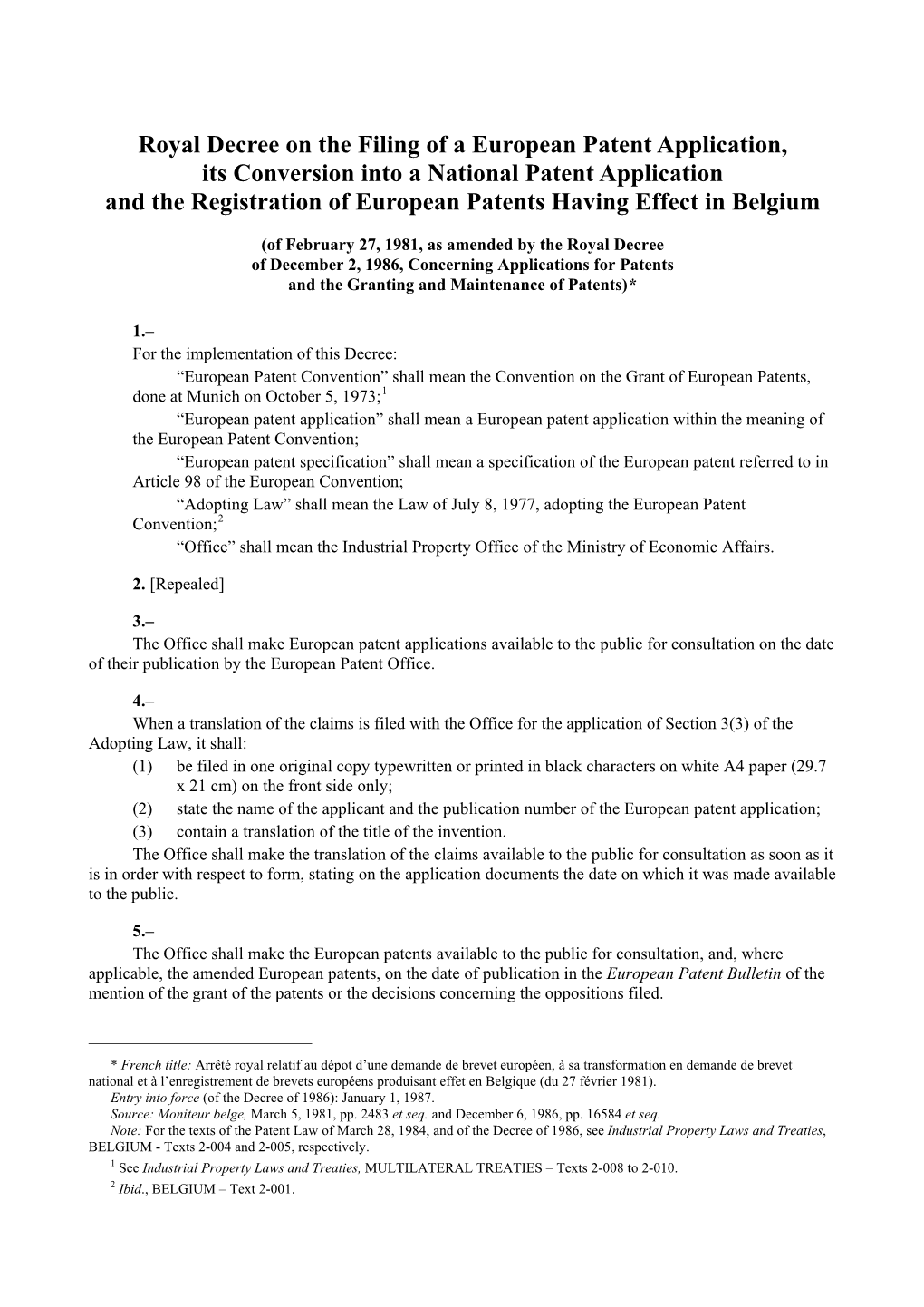 Royal Decree on the Filing of a European Patent Application, Its