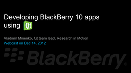 Developing Blackberry 10 Apps Using Qt