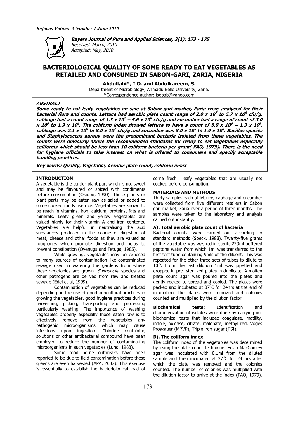 Bacteriological Quality of Some Ready to Eat Vegetables As Retailed and Consumed in Sabon-Gari, Zaria, Nigeria