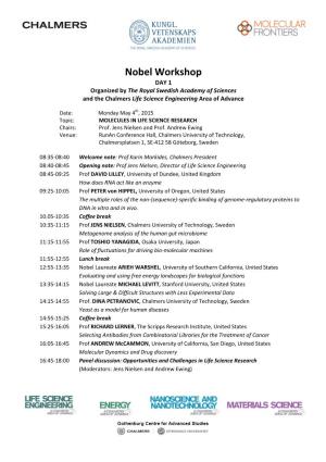 Nobel Workshop DAY 1 Organized by the Royal Swedish Academy of Sciences and the Chalmers Life Science Engineering Area of Advance