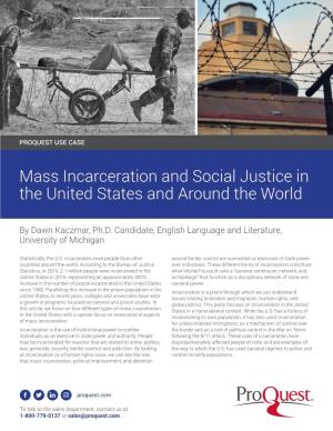 Mass Incarceration and Social Justice in the United States and Around the World