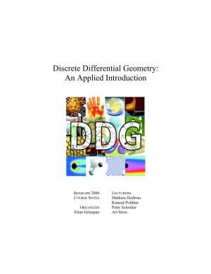 Discrete Differential Geometry: an Applied Introduction