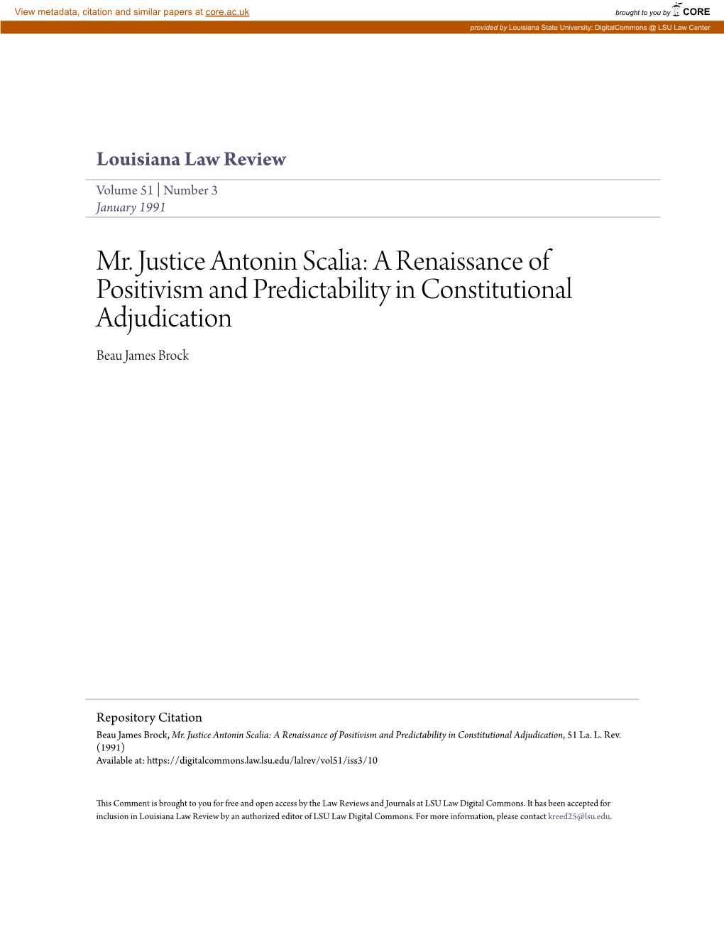 Mr. Justice Antonin Scalia: a Renaissance of Positivism and Predictability in Constitutional Adjudication Beau James Brock