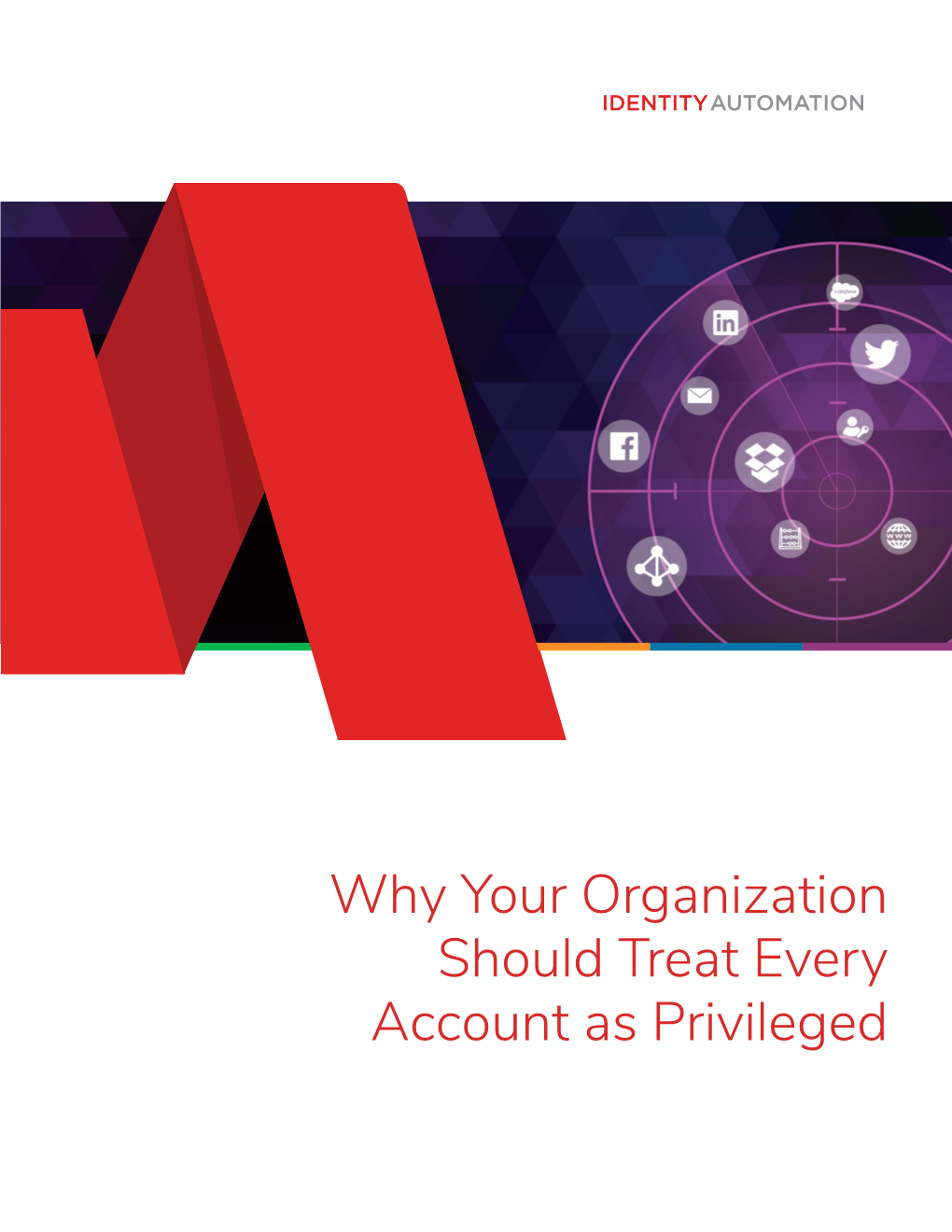 Why Your Organization Should Treat Every Account As Privileged 2 Introduction