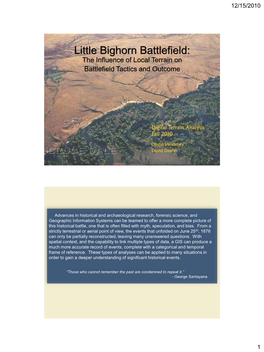 Little Bighorn Battlefield: the Influence of Local Terrain on Battlefield Tactics and Outcome