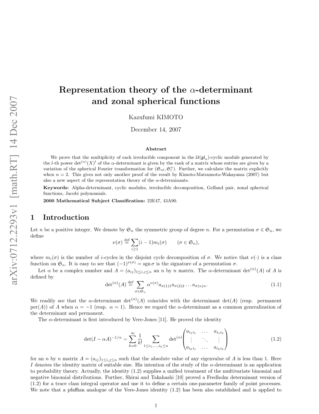 Representation Theory of the $\Alpha $-Determinant and Zonal Spherical